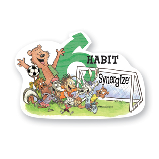 Habit 6 - Synergize